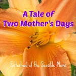 A Tale of Two Mother’s Days
