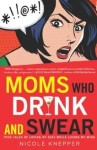 moms who drink and swear