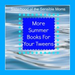 More Summer Books for Your Tweens