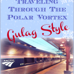 Traveling Through the Polar Vortex Gulag Style