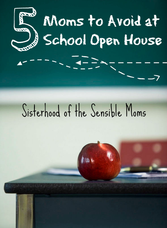 5 Moms to Avoid at School Open House. Consider yourself warned! - Sisterhood of the Sensible Moms