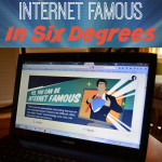 How to Be Internet Famous in Six Degrees