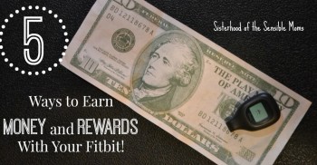 5 Ways to Earn Money and Rewards with Your Fitbit! It's like getting paid to exercise! | Sisterhood of the Sensible Moms