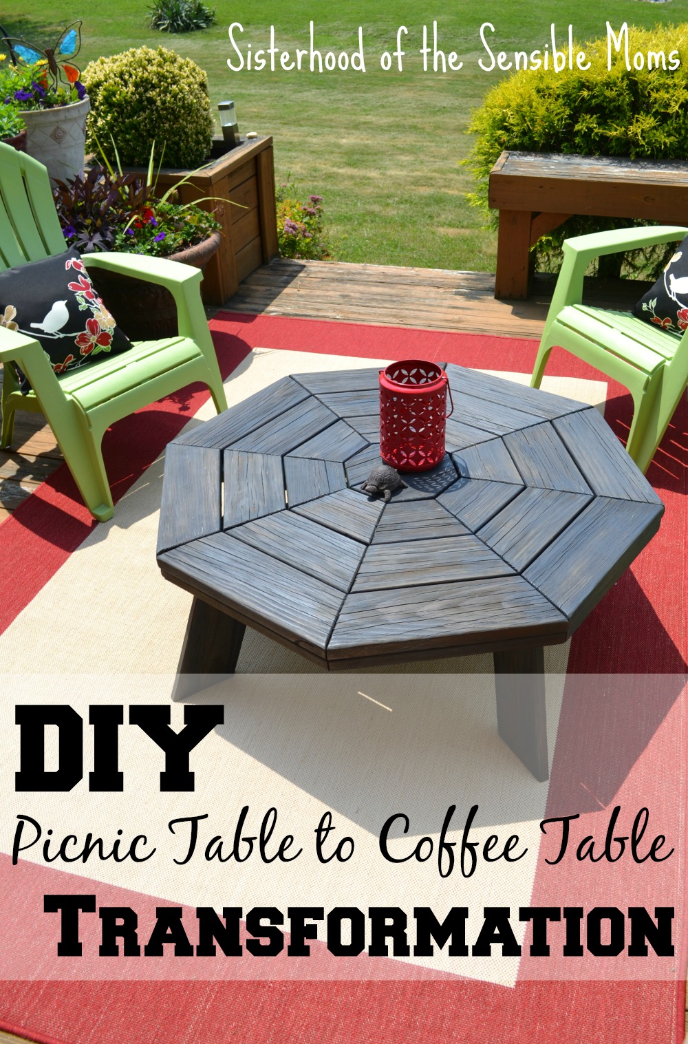 DIY Picnic Table to Coffee Table Transformation -- A tale of reusing, recycling, and rebirth with a touch of design. Sisterhood of the Sensible Moms