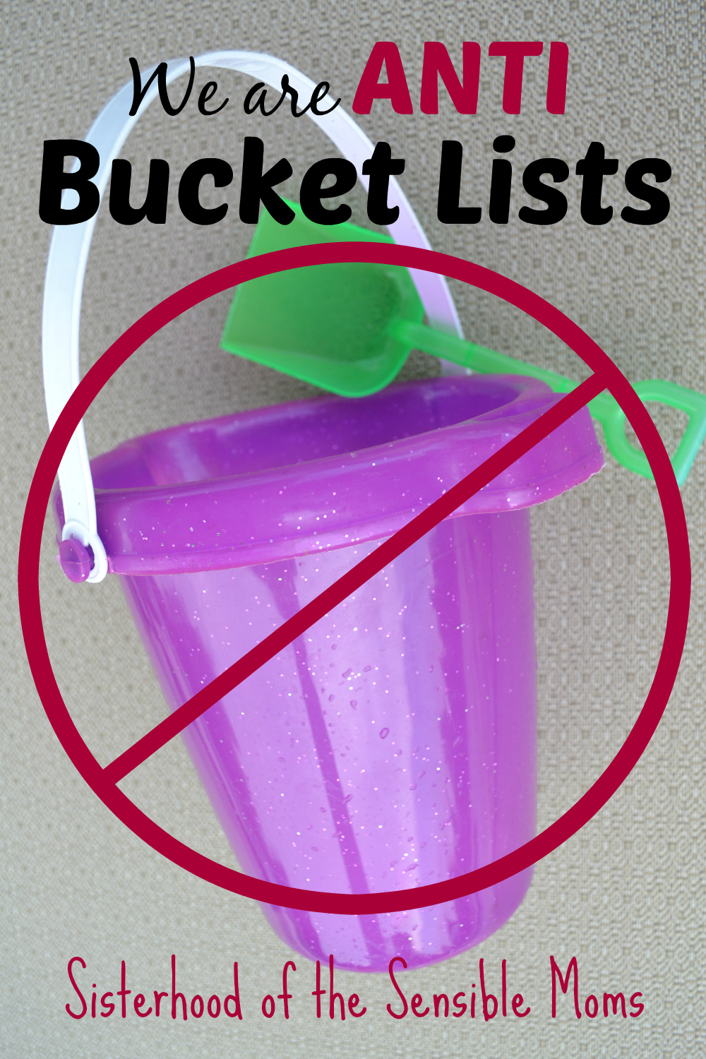 We Are Anti Bucket Lists
