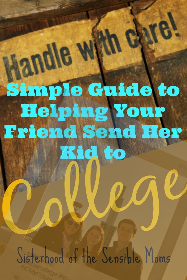 Have a friend sending a kid to college? Are you? A Simple guide for the Mom Left Behind | Parenting Advice | Sisterhood of the Sensible Moms