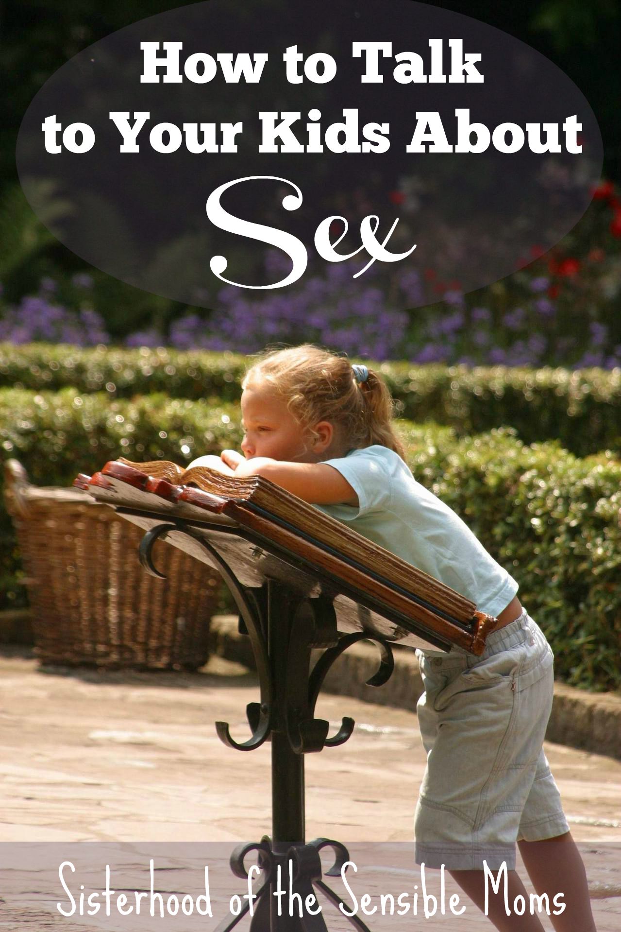 How to Talk to Your Kids About Sex: Practical Parenting Advice and Book Recommendations | Sisterhood of the Sensible Moms