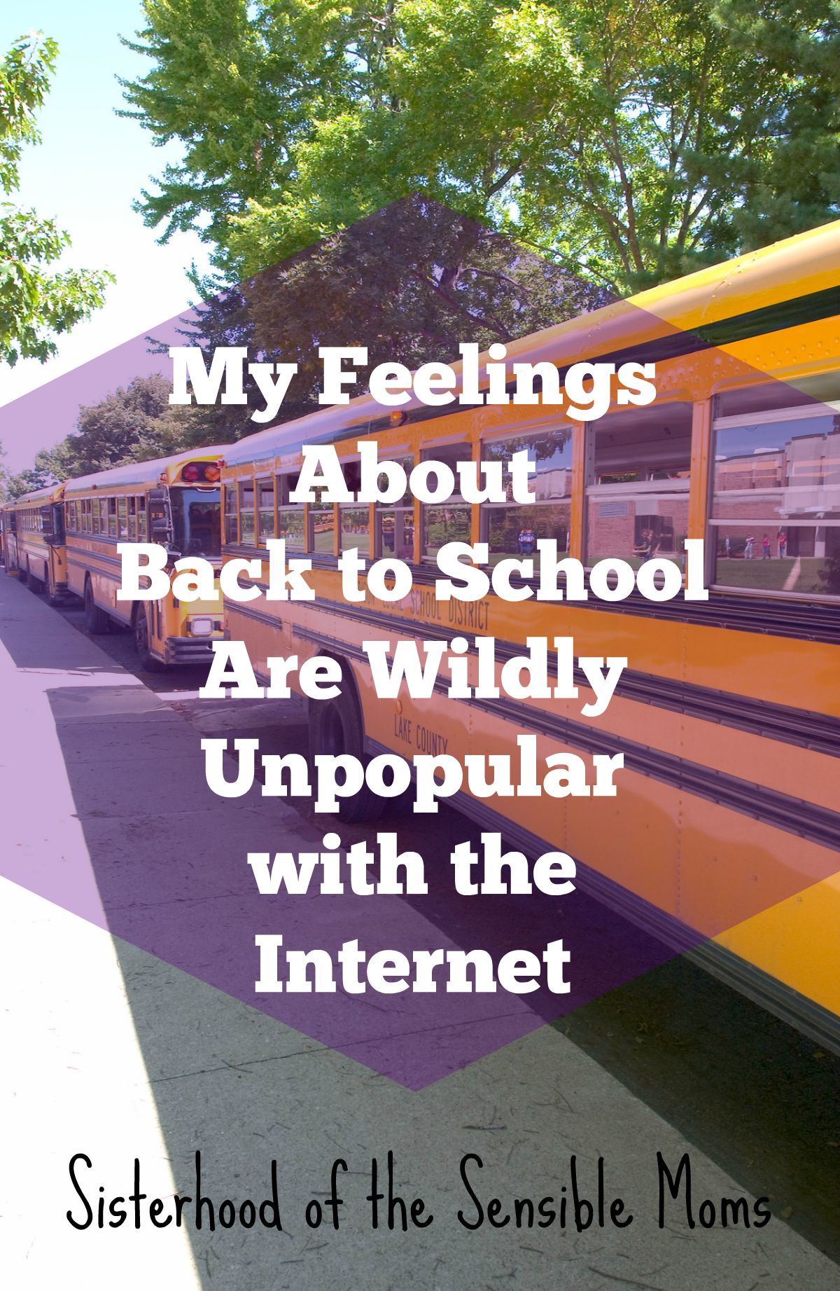 My Feelings About Back to School Are Wildly Unpopular with the Internet | Parenting | Sisterhood of the Sensible Moms