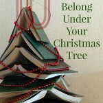 10 Books That Belong Under Your Christmas Tree