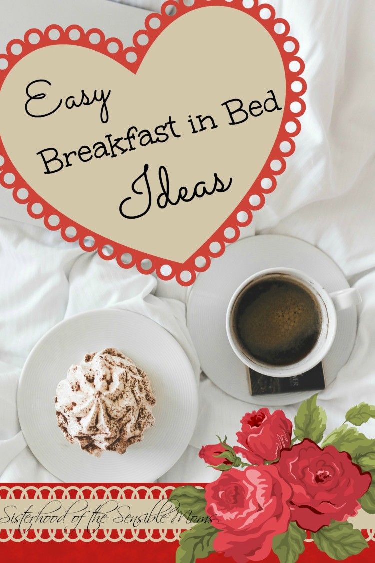 Looking for inexpensive, easy, but heartfelt Valentine's Day's ideas? These breakfast in bed recipes and gifts are perfect | Sisterhood of the Sensible Moms