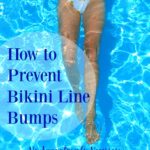 How to Prevent Bikini Line Bumps