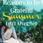 10 Reasons to be Grateful Summer Isn’t Over Yet
