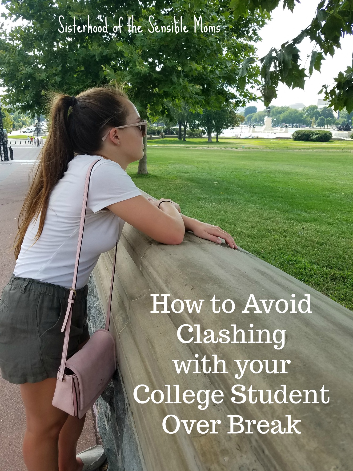 How To Avoid Clashing With Your College Student Over Break | Sisterhood of the Sensible Moms | #parentingadvice #college