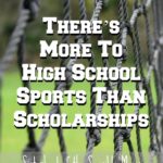 There’s More to High School Sports Than Scholarships