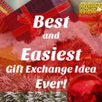 Best and Easiest Gift Exchange Idea Ever!